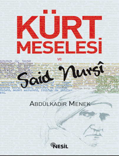 Abdülkadir Menek - Kürt Meselesi ve Said Nursi PDF
