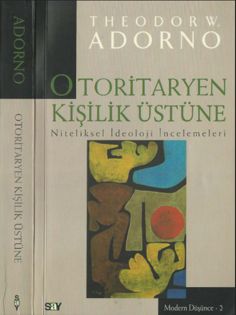 Theodor W. Adorno - Otoriteryen Kişilik Üstüne PDF