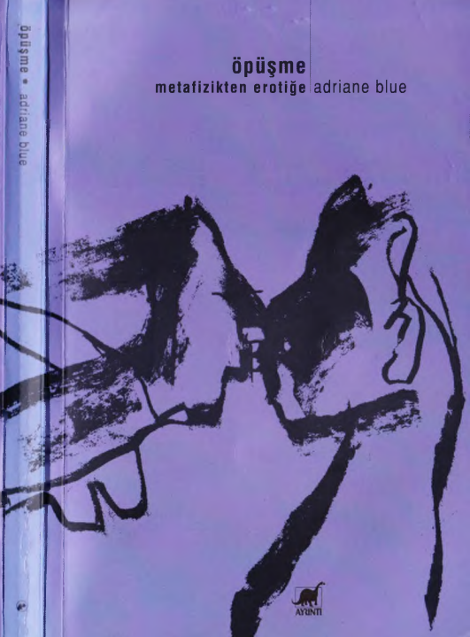 Adriane Blue - Öpüşme: Metafizikten Erotiğe PDF