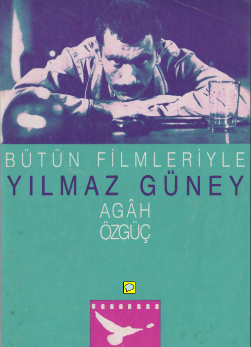 Agâh Özgüç - Bütün Filmleriyle Yılmaz Güney Bilgileri PDF