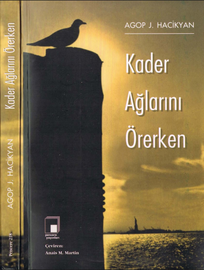 Kader Ağlarını Örerken PDF - Agop J. Hacikyan