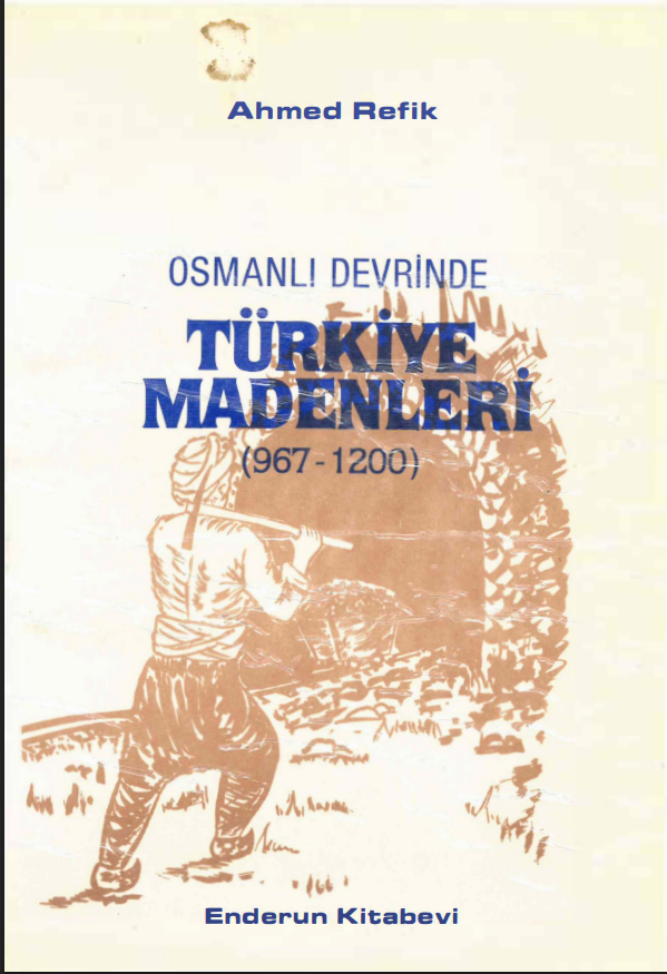 Osmanlı Devrinde Türkiye Madenleri (967–1200) PDF