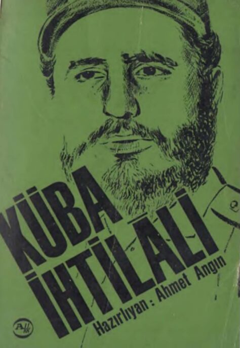 Fidel Castro – Küba İhtilali PDF | Ahmet Angın