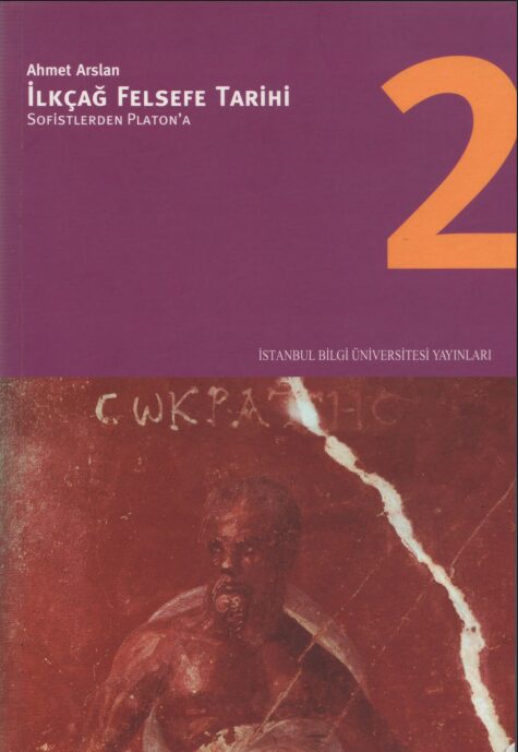 İlkçağ Felsefe Tarihi – 2: Sofistlerden Platon’a PDF