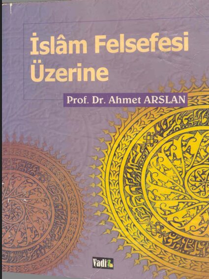 İslam Felsefesi Üzerine PDF | Ahmet Arslan