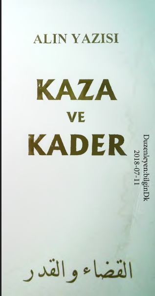 Alın Yazısı: Kaza ve Kader PDF | Ahmet Aslantürk 11 Alın Yazısı: Kaza ve Kader PDF | Ahmet Aslantürk