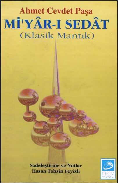 Mi'yar-ı Sedat (Klasik Mantık) PDF