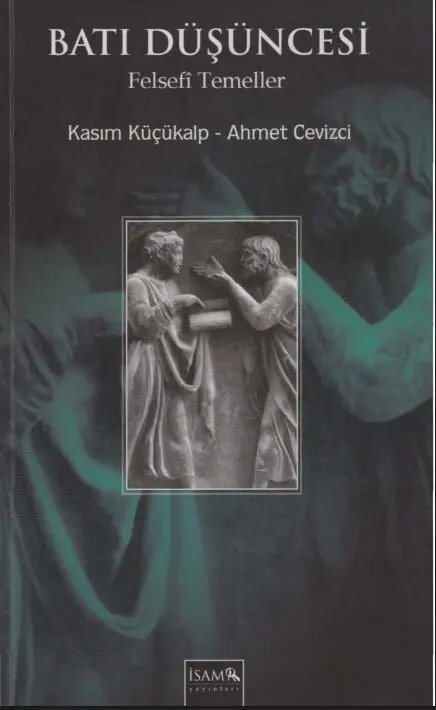 Batı Düşüncesi PDF | Ahmet Cevizci – Kasım Küçükalp Kitap Kapağı