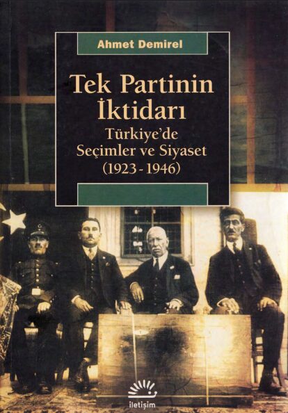 Tek Partinin İktidarı PDF | Ahmet Demirel