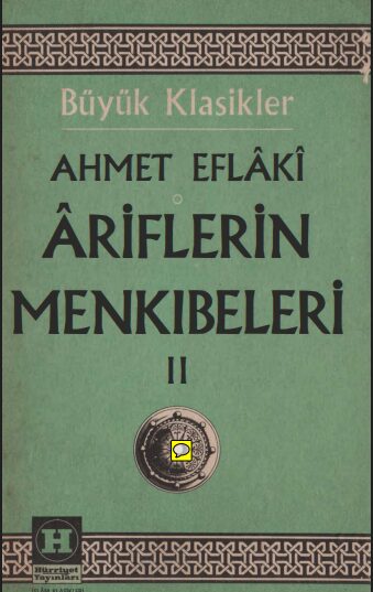Ariflerin Menkıbeleri 2 PDF | Ahmet Eflaki
