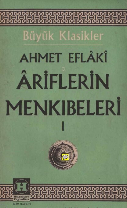 Ariflerin Menkıbeleri 1 PDF | Ahmet Eflaki