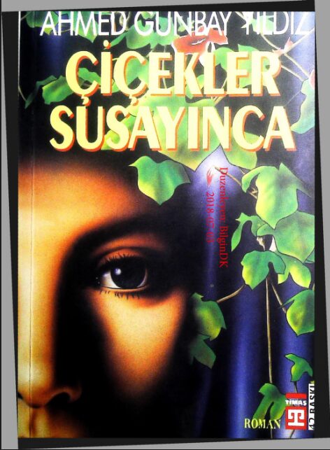 Çiçekler Susayınca PDF | Ahmet Gunbay Yıldız