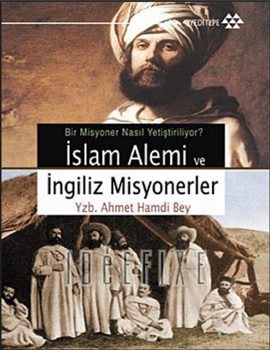 İslam Âlemi ve İngiliz Misyonerler