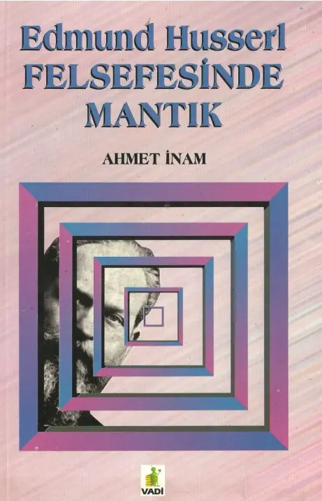 Edmond Husserl Felsefesinde Mantık PDF | Ahmet İnam