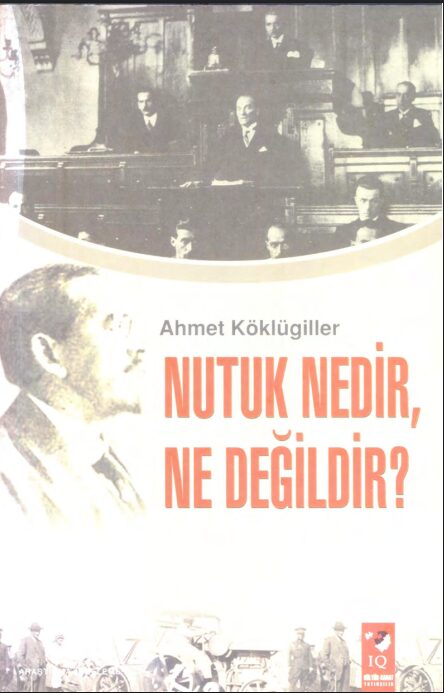 Nutuk Nedir, Ne Değildir PDF | Ahmet Köklügiller