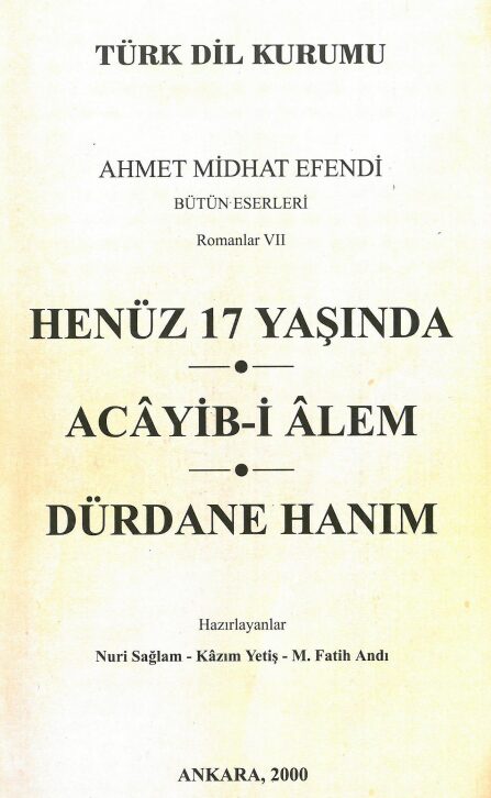 Romanlar 7: Henüz 17 Yaşında / Acayib-i Alem PDF