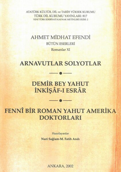 Romanlar 11: Arnavutlar – Solyotlar – Demir Bey yahut İnkişaf-ı Esrar PDF
