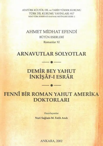 Romanlar 11: Arnavutlar – Solyotlar – Demir Bey yahut İnkişaf-ı Esrar PDF
