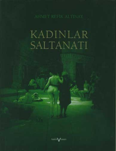 Kadınlar Saltanatı PDF | Ahmet Refik