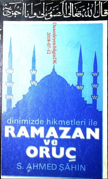 Dinimizde Hikmetleriyle Ramazan ve Oruç PDF | Ahmet Şahin