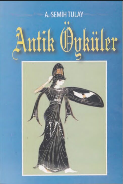 Antik Öyküler PDF |Ahmet Semih Tulay