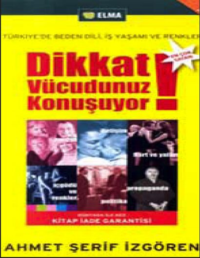 Dikkat Vücudunuz Konuşuyor PDF | Ahmet Şerif İzgören
