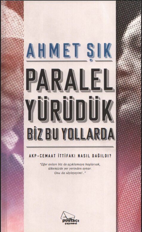 Paralel Yürüdük Biz Bu Yollarda PDF | Ahmet Şık