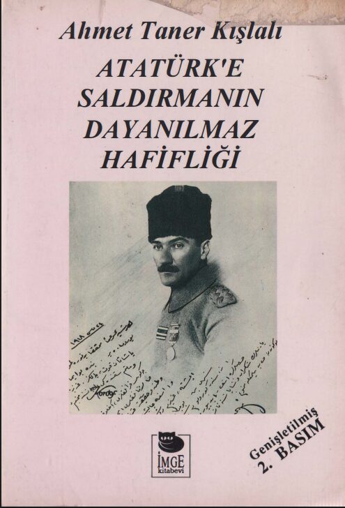 Atatürk’e Saldırmanın Dayanılmaz Hafifliği PDF | Ahmet Taner Kışlalı