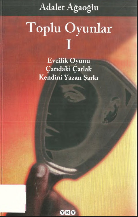 Adalet Ağaoğlu - Toplu Oyunlar I PDF