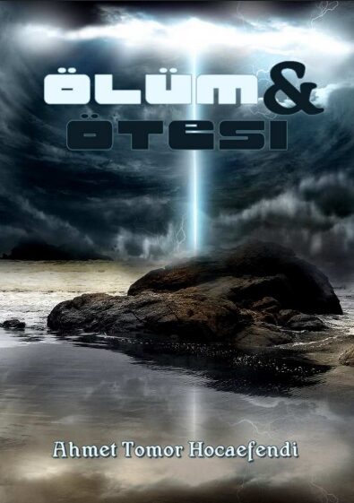 Ölüm ve Ötesi PDF | Ahmet Tomor