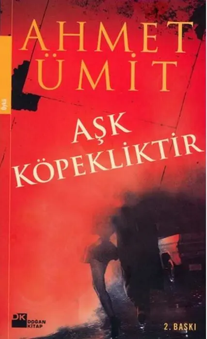 Aşk Köpekliktir PDF | Ahmet Ümit
