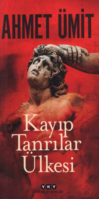 Kayıp Tanrılar Ülkesi PDF | Ahmet Ümit