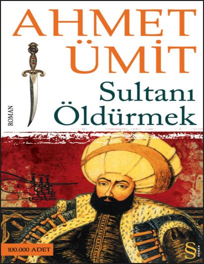 Sultanı Öldürmek PDF | Ahmet Ümit