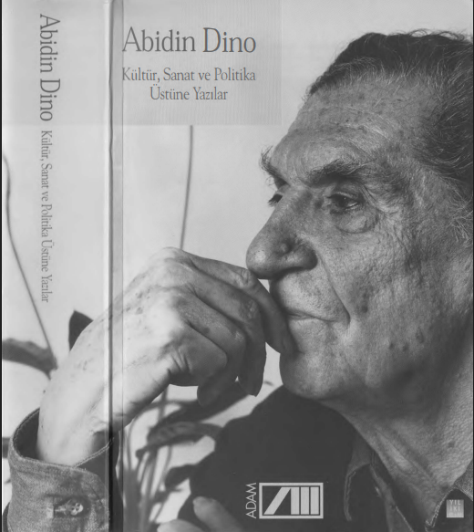 Abidin Dino - Kültür, Sanat ve Politika Üzerine Yazılar PDF