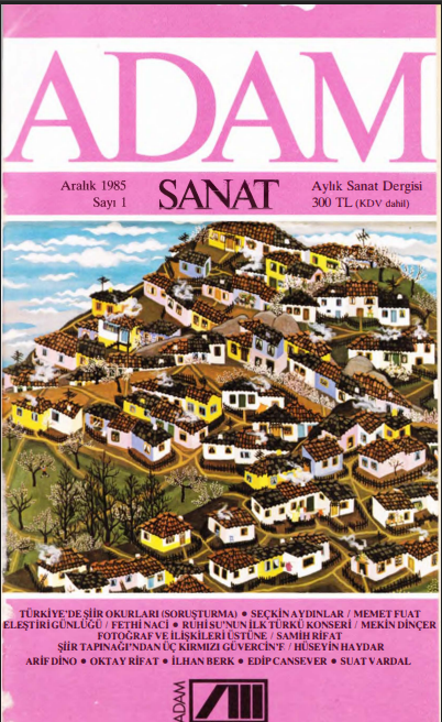 Adam Aylık Sanat Dergisi Sayı 01 Aralık 1985 PDF Dergi