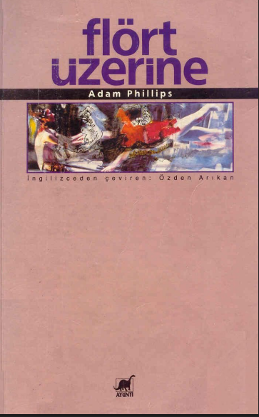 Adam Phillips - Flört Üzerine PDF