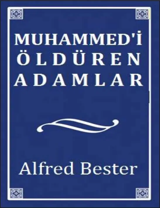 Muhammed’i Öldüren Adamlar PDF | Alfred Bester