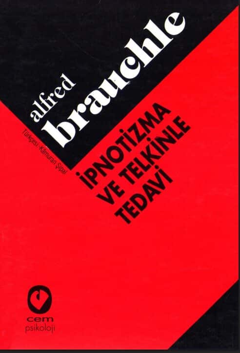 İpnotizma ve Telkinle Tedavi PDF | Alfred Brauchle 10 İpnotizma ve Telkinle Tedavi PDF | Alfred Brauchle