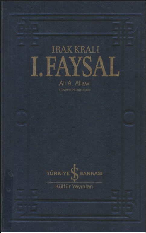 Irak Kralı 1. Faysal PDF | Ali A. Allawi