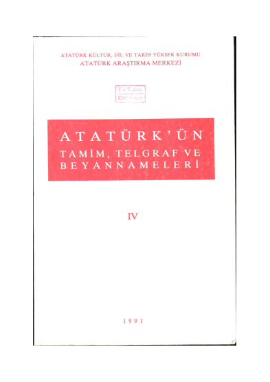 Atatürk’ün Tamim, Telgraf ve Beyannameleri IV PDF