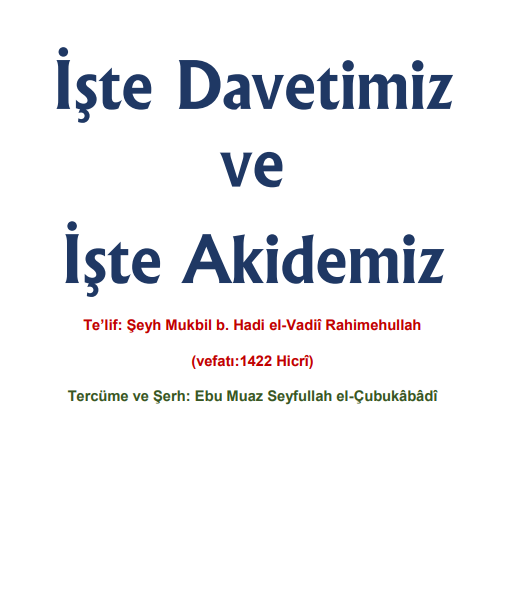İşte Davetimiz ve İşte Akidemiz