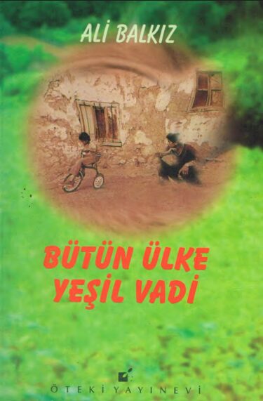 Bütün Ülke Yeşil Vadi PDF | Ali Balkız
