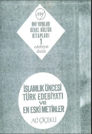 İslam Öncesi Türk Edebiyatı ve En Eski Metinler PDF | Ali Çiçekli