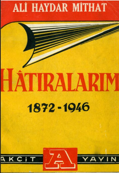 Hatıralarım (1872–1946) PDF | Ali Haydar Mithat