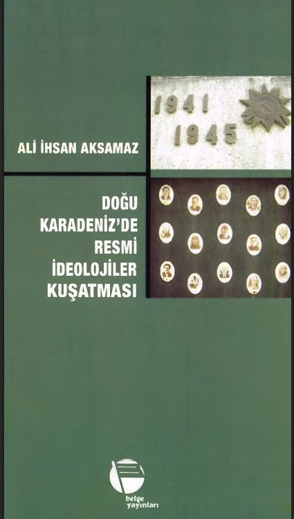 Doğu Karadeniz’de Resmî İdeolojiler Kuşatması PDF