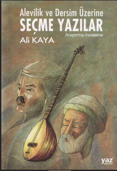 Alevilik ve Dersim Üzerine Seçme Yazılar PDF | Ali Kaya