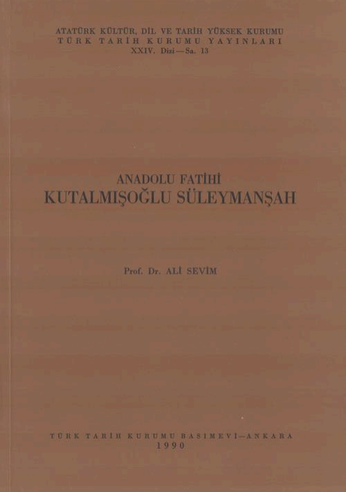 Anadolu Fatihi Kutalmışoğlu Süleymanşah PDF | Ali Sevim