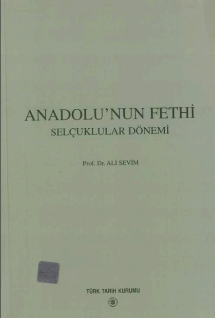 Anadolu’nun Fethi: Selçuklular Dönemi PDF | Ali Sevim