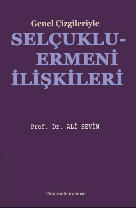 Genel Çizgileriyle Selçuklu – Ermeni İlişkileri PDF