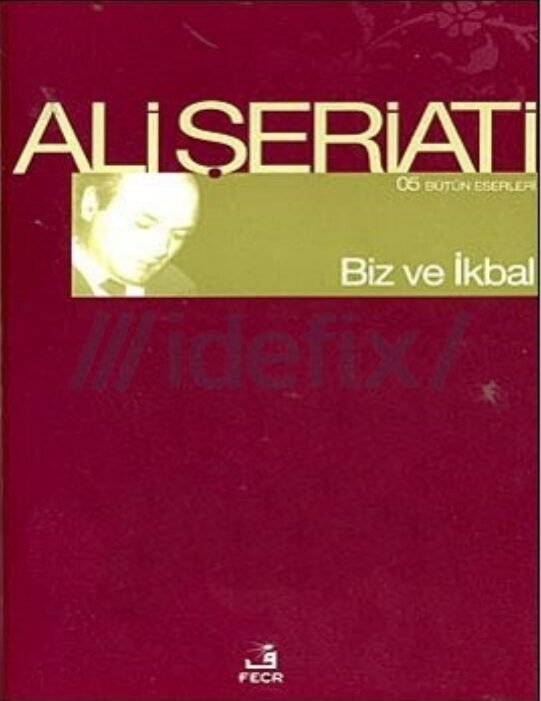 Biz ve İkbal PDF | Ali Şeriati